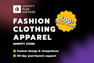 design shopify fashion clothing store and build website as shopify plus partner