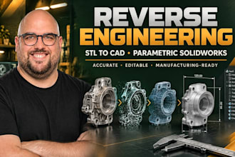 do reverse engineering, stl to cad and parametric solidworks 3d model