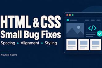 fix small HTML and CSS bugs on your website