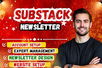 setup substack account, design beehiiv newsletter and manage substack posts