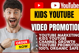 do kids youtube video marketing, kids channel growth and video promotion