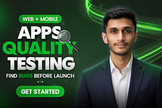 do software testing, manual QA testing for your app, android, ios, and website