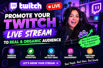 promote your twitch live stream to real and organic audience