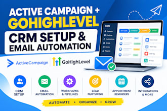 set up activecampaign or gohighlevel CRM and email automation