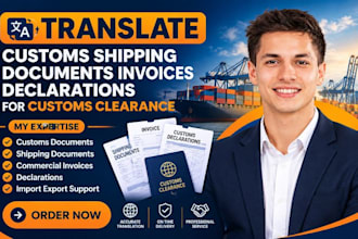 translate customs shipping documents invoices declarations for customs clearance