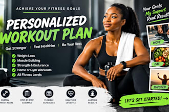 create a personalized workout plan for your fitness goals