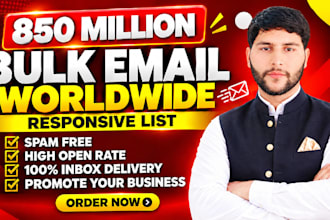 send 850 million bulk email blast, email campaign and email marketing
