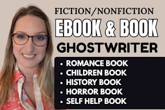 ghostwrite your fiction and nonfiction book as ghost book writer, ebook writer