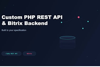 build custom PHP rest API or bitrix backend