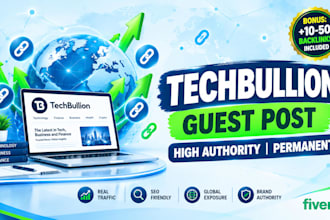 publish a high da techbullion guest post with contextual backlinks