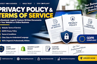 draft website terms of service, gdpr privacy policy, and terms and conditions
