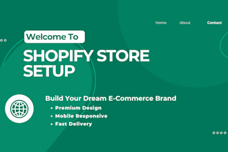 do a complete shopify store setup and customization