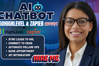 build an ai chatbot that automates leads and CRM with gohighlevel or zapier