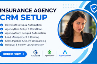 setup hawksoft agencybloc agencyzoom insurance crm automation workflows