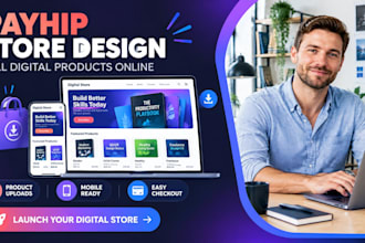 design a payhip website or payhip store to sell digital products online