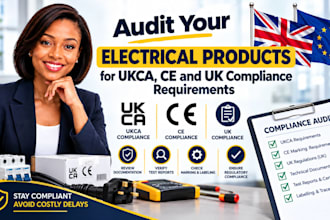 audit your electrical products for ukca ce and UK compliance requirement