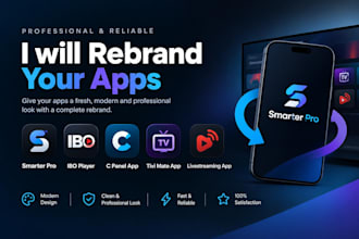 rebrand smarter pro, ibo player, c panel app, tivi mate app, livestreaming app