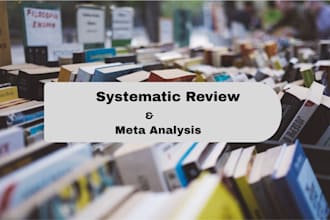 conduct a comprehensive systematic review and meta analysis