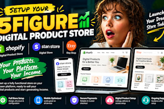 setup 5figure shopify digital product store, stan store digital store etsy shop