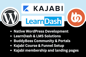 build a wordpress, learndash, buddyboss, lms, and kajabi website