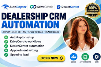 setup autoraptor drivecentric dealercenter dealership crm automation
