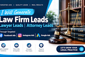 generate law firm leads lawyer leads attorney leads facebook ads google ads