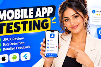 do professional mobile app testing,UI UX review, and detailed feedback report