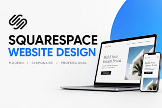 design a modern squarespace website, website development as squarespace expert