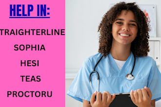 do hesi, teas, proctoru, straighterline, wgu, sophia