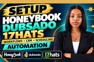 setup honeybook dubsado or 17hats workflows CRM scheduling and automation