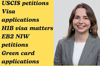 be immigration lawyer for visa, uscis, green card, h1b, eb2 niw and work permit