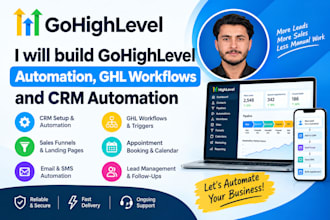 build gohighlevel automation, ghl workflows and CRM automation