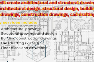 create architectural, structural drawing, construction,building and cad drawings