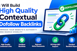 build high quality contextual dofollow  seo backlink service