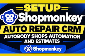 setup shopmonkey auto repair CRM autobody shops automation and estimates