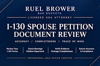 review your spouse I to 130 forms for complete legal accuracy as a US attorney