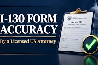 review your spouse I to 130 forms for complete legal accuracy as a US attorney