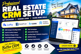 setup real estate CRM lofty CRM boldtrail kvcore follow up boss