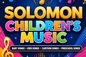 write fun kids songs, baby songs, nursery rhymes
