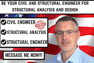 be your civil and structural engineer for structural analysis and design