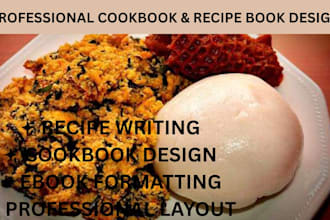 write and design a professional cookbook, recipe book