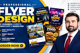 design professional flyers for business, events, promotions and marketing