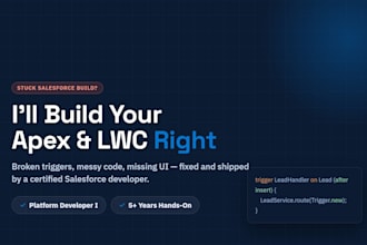 be your salesforce developer for apex triggers, lwc and bug fixes