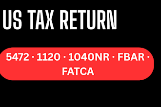 file form 5472, 1120, 1040nr, fbar, fatca for foreign owned llc