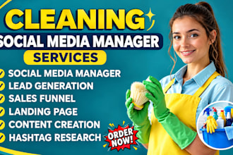 be your cleaning social media manager for leads and business growth