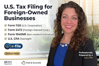 prepare and efile foreign owned business tax returns 1120, 5472, 1040nr, CPA
