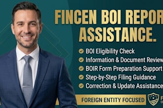 assist with fincen boi report filing for eligible foreign entities boi compliane