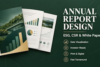 design an expert annual report, esg, csr, sustainability report and white paper
