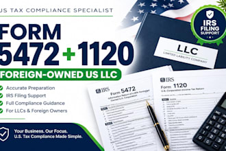 prepare form 5472 and 1120 for your foreign owned US llc