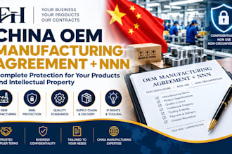 draft china oem manufacturing agreement with nnn protection for china factory ip